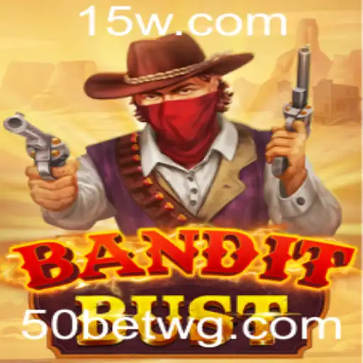 Descubra a Aventura Empolgante de BanditBust e a Estratégia de Jogo com 50bet